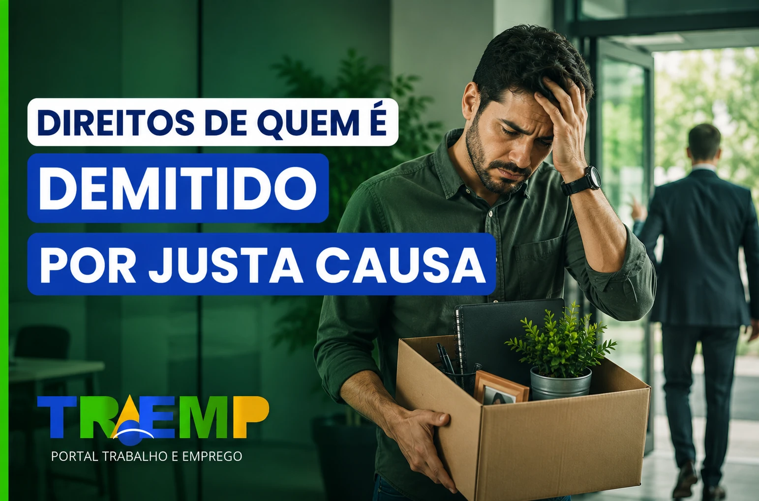 Demissão por justa causa — direitos trabalhistas